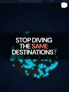 Stop diving the same destinations over and over...